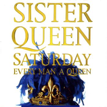Sister Queen - Saturday Remixes