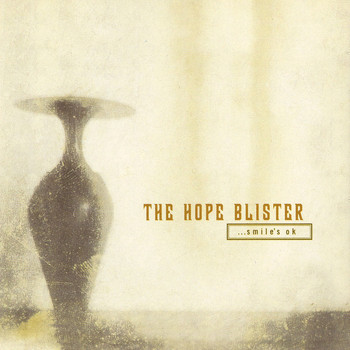 The Hope Blister - ...Smile's OK