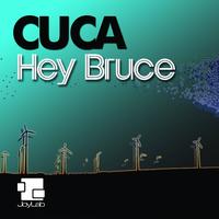 Cuca - Hey Bruce