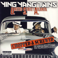 Ying Yang Twins - U.S.A. (United State Of Atlanta) (Chopped & Screwed) (Explicit)