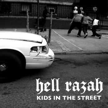 Hell Razah - Kids In The Street