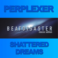 Perplexer - Shattered Dreams