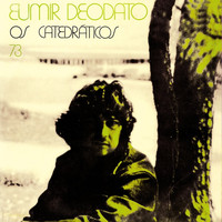 Eumir Deodato - Os Catedráticos 73
