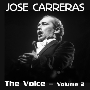 Jose Carreras - The Voice Volume 2