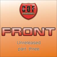 FRONT - Unreleased - Part Three