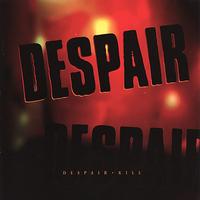 Despair - Kill - EP