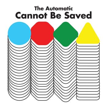 The Automatic - Cannot Be Saved