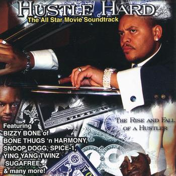 Various Artists - Hustle Hard The Soundtrack
