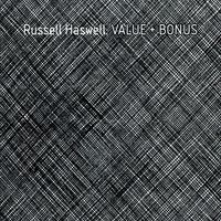 Russell Haswell - Value + Bonus