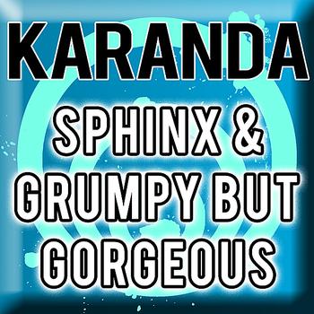 Karanda - Sphinx & Grumpy But Gorgeous