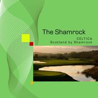 The Shamrock - Celtica : Scotland by Shamrock