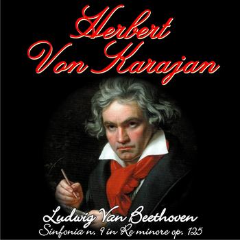 Herbert Von Karajan - Ludwing Van Beethoven : Sinfonia n. 9 in Re minore op. 125