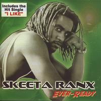 Skeeta Ranx - Ever-Ready