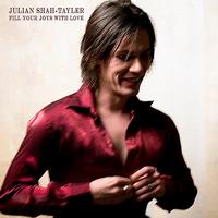 Julian Shah-Tayler - Fill Your Joys With Love