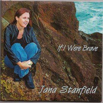 Jana Stanfield - If I Were Brave - Single