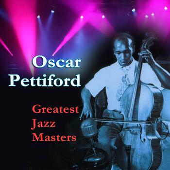 Oscar Pettiford - Greatest Jazz Masters