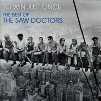 The Saw Doctors - To Win Just Once, The Best of the Saw Doctors