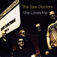 The Saw Doctors - She Loves Me - Single