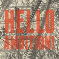 Coltrane Motion - Hello Ambition!