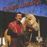 Flaco Jimenez - En Mi Rancho