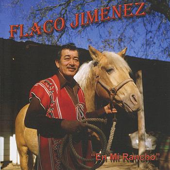 Flaco Jimenez - En Mi Rancho