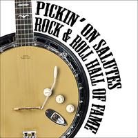 Pickin' On Series - Pickin' On Salutes Rock and Roll Hall of Fame