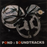 Pond - Pond Soundtracks