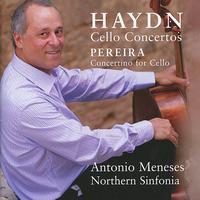 Antonio Meneses - Haydn: Cello Concertos - Pereira: Concertino for Cello