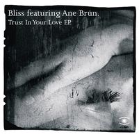Bliss - Trust in your love - EP