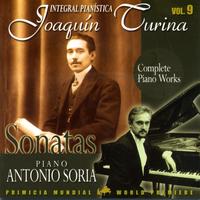 Antonio Soria - Joaquin Turina Complete Piano Works Vol 9 Sonatas