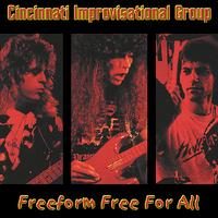 David T. Chastain's Cincinnati Improvisational Group - Freeform Free For All