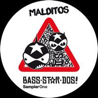 BSD - Malditos BASS-STAR-DOS (Album Sampler Part 1)