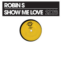 Robin S - Show me Love 2008