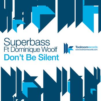 Superbass - Don't Be Silent