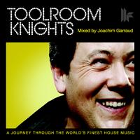 Joachim Garraud - Toolroom Knights Mixed By Joachim Garraud