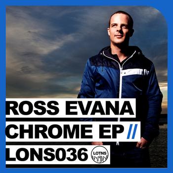 Ross Evana - Chrome EP