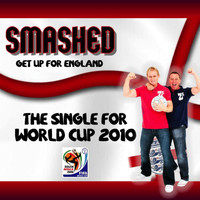 Smashed - Get Up for England