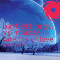 Bartlett Bros. - Satellite Of Love