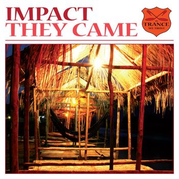 Impact - They Came