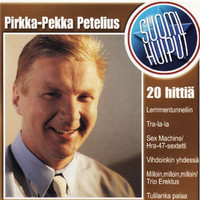 Pirkka-Pekka Petelius - Suomi Huiput (Explicit)