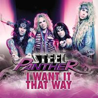 Steel Panther - I Want It That Way