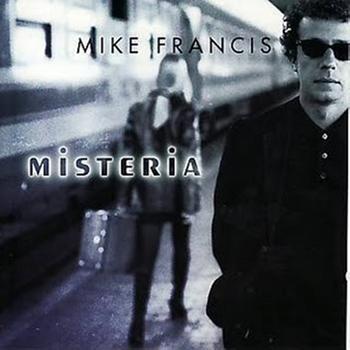 Mike Francis - Misteria