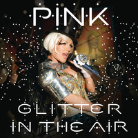 P!nk - Glitter In The Air Digital 45