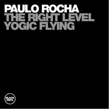 Paulo Rocha - The Right Level, Yogic Flying