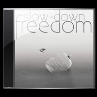 Slow-Down - Freedom
