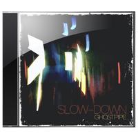 Slow-Down - Ghostpipe