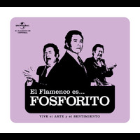 Flamenco es... - El Flamenco Es... Fosforito