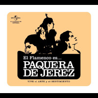 Flamenco es... - El Flamenco Es... La Paquera De Jerez (e album)