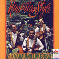 The Kahauanu Lake Trio - Hawaiian Style