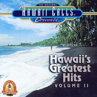 Hawaii Calls - Hawaii's Greatest Hits - Volume II